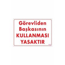 Katar Market Görevliden Başkasının Kullanması Yasaktır Uyarı Levhası
