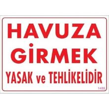 Katar Market Havuza Girmek Yasak ve Tehlikelidir Uyarı Levhası