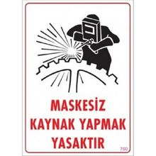 Katar Market Maskesiz Kaynak Yapmak Yasaktır Uyarı Levhası
