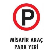 Katar Market Misafir Araç Park Yeri Uyarı Levhası