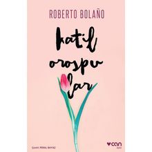 Katil Orospular - Roberto Bolaño