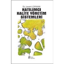 Katılımcı Kalite Yönetim Sistemleri - Levent Lokman