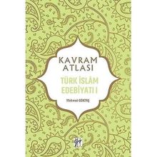Kavram Atlası - Türk İslam Sanatları I - Şenay Özgür Yıldız