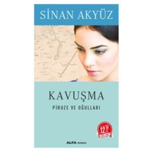 Kavusma: Piruze ve Ogullari - Sinan Akyüz
