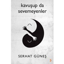 Kavuşup Da Sevemeyenler - Serhat Güneş