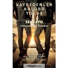 Kaybedenler Kulübü Yolda - Mehmet Ada Öztekin