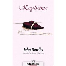 Kaybetme - John Bowlby