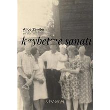 Kaybetme Sanatı - Alice Zeniter