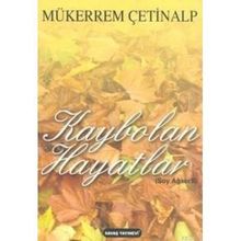 KAYBOLAN HAYATLAR SOY AĞACI 2 - MÜKERREM ÇETINALP