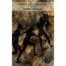 Kaybolmuş Hayatlar - Fatin Murat Seberbeyoğlu