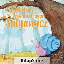 Kaybolmuş Ümidini Arayan Salyangoz - Firdevs Kapusızoğlu