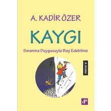 Kaygı - Kadir Özer