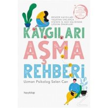 Kaygıları Aşma Rehberi - Selen Can