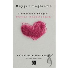 Kaygılı Bağlanma Leslie Becker Phelps Diyojen Yayıncılık