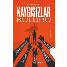 Kaygısızlar Kulübü - Şenol Ceviz