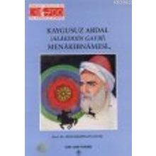 KAYGUSUZ ABDAL (ALAEDDIN GAYBI) MENAKIBNAMESİ - ABDURRAHMAN GÜZEL