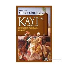 KAYI 4 - UFUKLARIN PADIŞAHI: KANUNI - AHMET ŞIMŞIRGIL