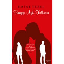 Kayıp Aşk Tutkusu/emine Tezel