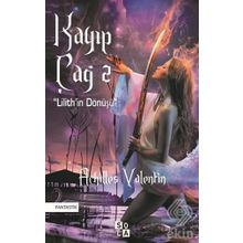 Kayıp Çağ 2 - Lilith'in Dönüşü - Achilles Valentin