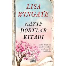 Kayıp Dostlar Kitabı - Lisa Wingate