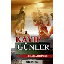 Kayıp Günler - Selahaddin Şen