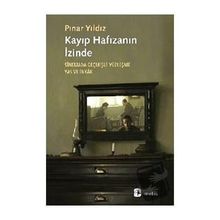 Kayıp Hafızanın İzinde - Pınar Yıldız