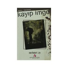 KAYIP İMGE - MEHMET AY