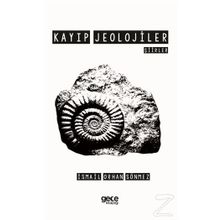 Kayıp Jeolojiler - İsmail Orhan Sönmez