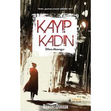 Kayıp Kadın - Dilara Aksongu