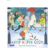 Kayıp Köpek Üzüm Küçük Bir Dostluk Hikayesi - Pearson