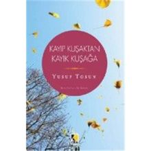 Kayıp Kuşaktan Kayık Kuşağa - Yusuf Tosun