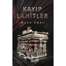 Kayıp Lahitler - Musa Ünal