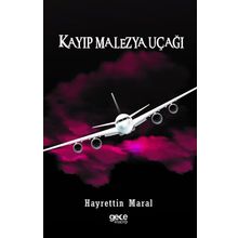 Kayıp Malezya Uçağı - Hayrettin Maral