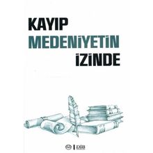 Kayıp Medeniyetin İzinde Diyanet İşleri Başkanlığı