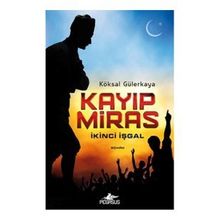 Kayıp Miras - Ahit Sandığı’nın Romanı Sultan Polat