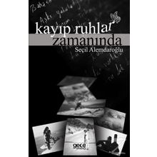 Kayıp Ruhlar Zamanında - Seçil Alemdaroğlu
