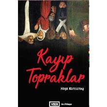 Kayıp Topraklar - Neşe Kutlutaş