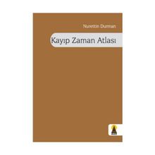 KAYIP ZAMAN ATLASI - NURETTIN DURMAN