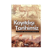 KAYITDIŞI TARIHIMIZ - MEHMET NEBİOĞLU