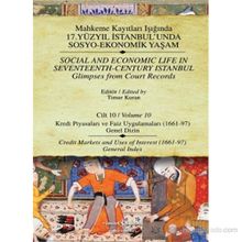 KAYITLARI - CILT 10 KREDI PIYASALARI VE FAIZ UYGULAMALARI (1661-97) - TIMUR KURAN
