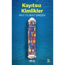 Kayıtsız Kimlikler - İnci Yılmaz Şimşek