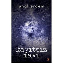 KAYITSIZ MAVI - ÜNAL ERDEM