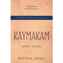 Kaymakam-Komedi İki Perde-Lacivert Tiyatro Oyunları 3 - Mustafa Çuhacı