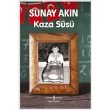 KAZA SÜSÜ - SUNAY AKIN