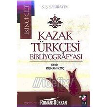 KAZAK TÜRKÇESİ BİBLİYOGRAFYASI II. CILT - Ş.Ş. SARIBAYEV