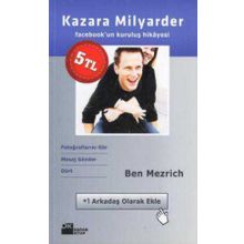 KAZARA MILYARDER FACEBOOK'UN KURULUŞ HIKAYESI - BEN MEZRICH