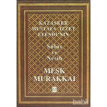 KAZASKER MUSTAFA İZZET EFENDI´NIN MEŞK MURAKKAI - MUHITTIN SERIN