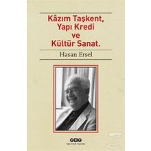 Kazım Taşkent Yapı Kredi ve Kültür Sanat - Hasan Ersel