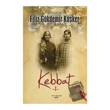 Kebbat 1 / Filiz Gökdemir Köşker
