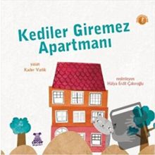 Kediler Giremez Apartmanı - Kader Varlık